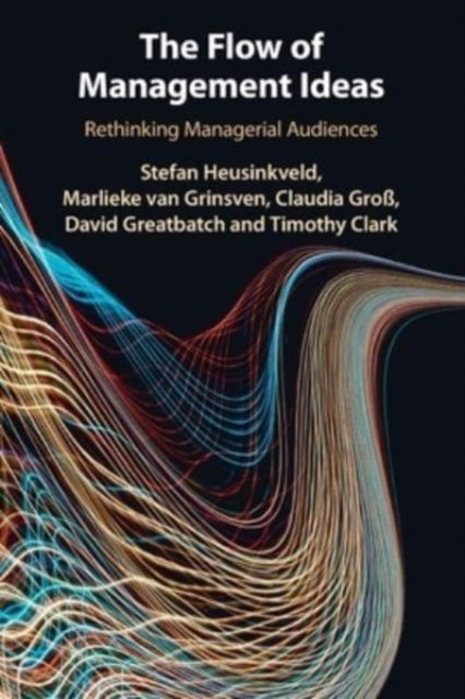 The Flow of Management Ideas: Rethinking Managerial Audiences