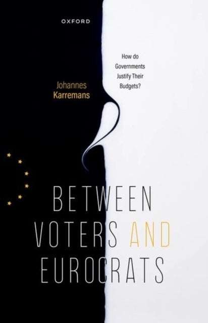 Between Voters and Eurocrats: How Do Governments Justify their Budgets?