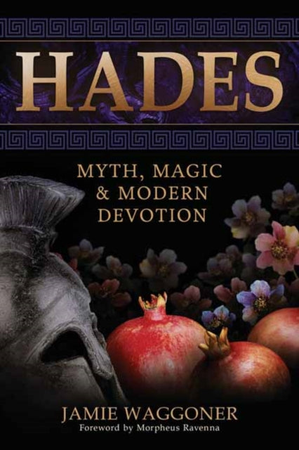 Hades: Myth, Magic & Modern Devotion