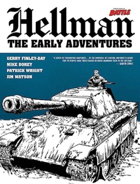Hellman of Hammer Force: Downfall: Including The Early Adventures