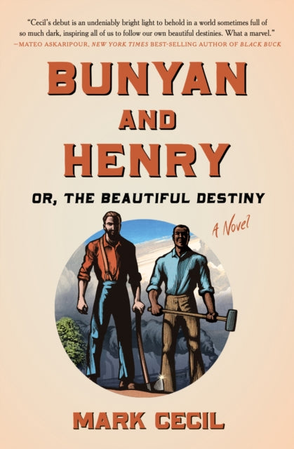 Bunyan and Henry; Or, the Beautiful Destiny: A Novel