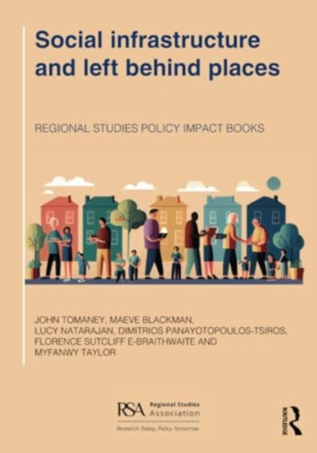 Social infrastructure and left behind places