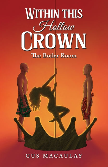 Within this Hollow Crown: The Boiler Room