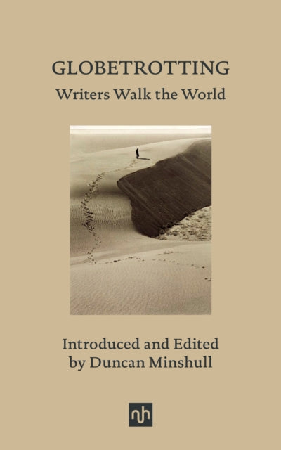 Globetrotting: Writers Walk the World