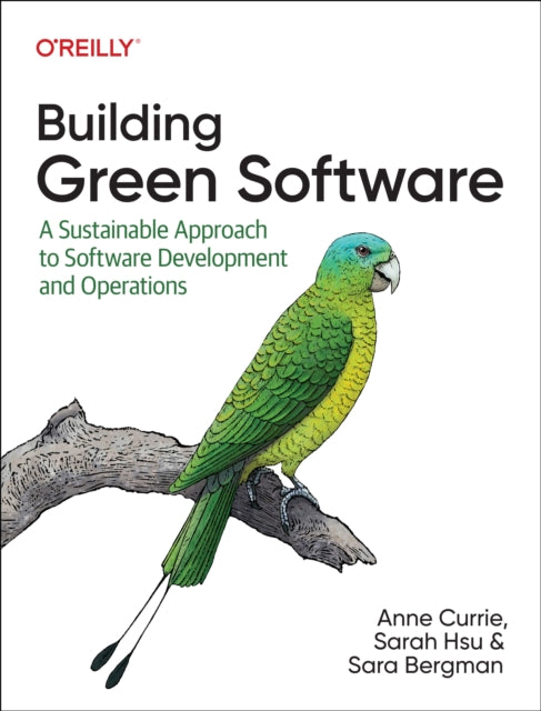 Building Green Software: A Sustainable Approach to Software Development and Operations