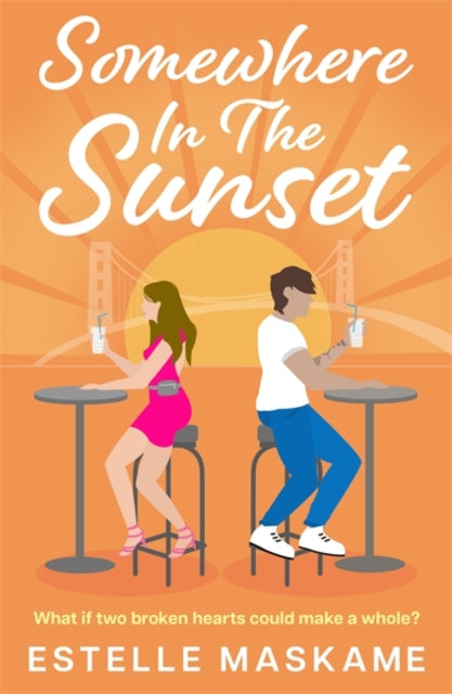 Somewhere in the Sunset: The scorching, heart-shattering romance of the summer