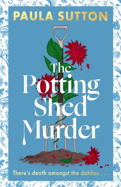 The Potting Shed Murder: A totally unputdownable cosy murder mystery