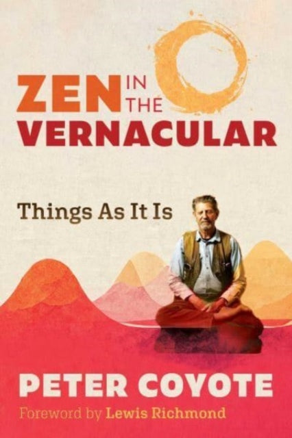 Zen in the Vernacular: Things As It Is