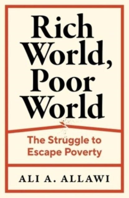 Rich World, Poor World: The Struggle to Escape Poverty