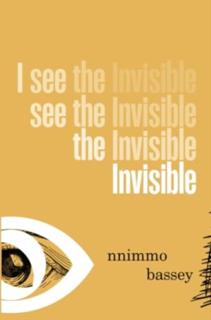 I See The Invisible: Poems