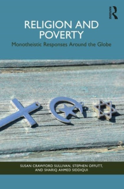 Religion and Poverty: Monotheistic Responses Around the Globe