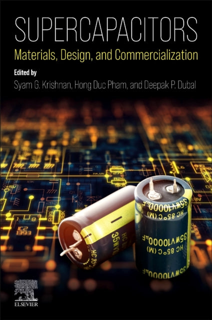 Supercapacitors: Materials, Design, and Commercialization