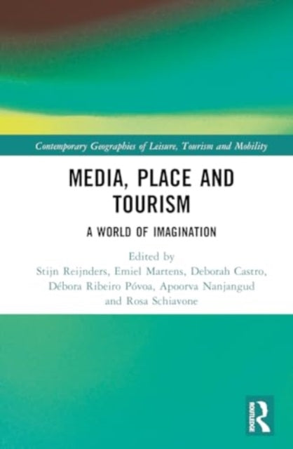 Media, Place and Tourism: Worlds of Imagination