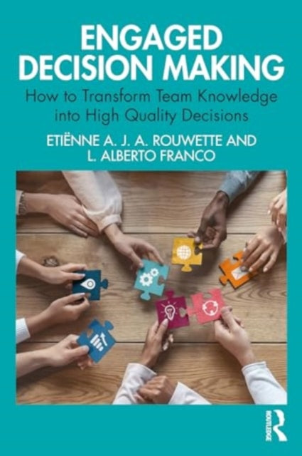 Engaged Decision Making: From Team Knowledge to Team Decisions
