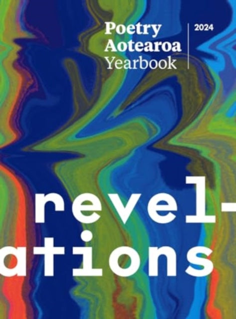 Poetry Aotearoa Yearbook 2024: Revelations