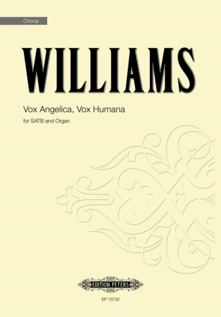 Vox Angelica, Vox Humana: for SATB and Organ