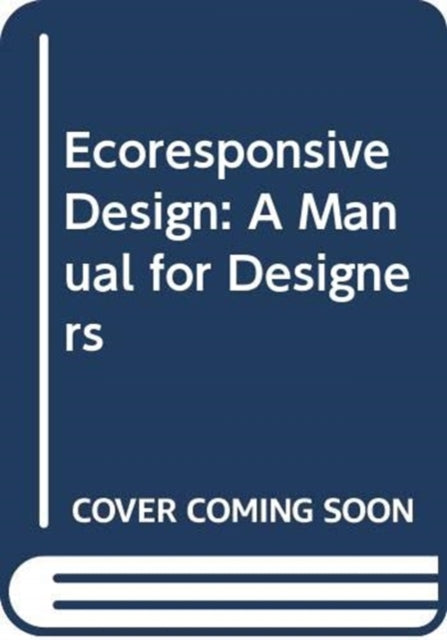 EcoResponsive Environments: A Framework for Settlement Design