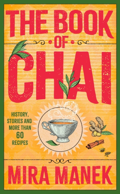 The Book of Chai: History, stories and more than 60 recipes