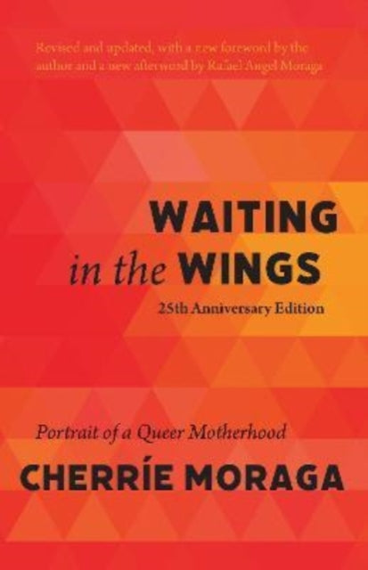 Waiting in the Wings: Portrait of a Queer Motherhood