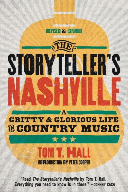 The Storyteller's Nashville: A Gritty & Glorious Life in Country Music