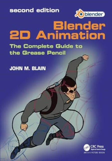 Blender 2D Animation: The Complete Guide to the Grease Pencil
