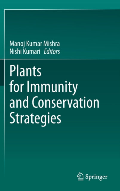Plants for Immunity and Conservation Strategies