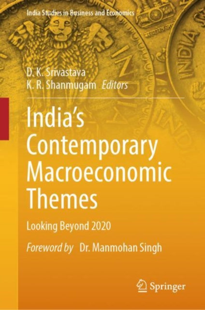 India’s Contemporary Macroeconomic Themes: Looking Beyond 2020