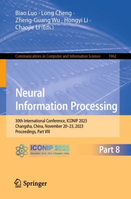 Neural Information Processing: 30th International Conference, ICONIP 2023, Changsha, China, November 20β23, 2023, Proceedings, Part VIII