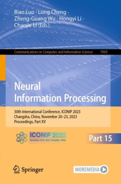 Neural Information Processing: 30th International Conference, ICONIP 2023, Changsha, China, November 20β23, 2023, Proceedings, Part XV