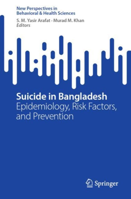 Suicide in Bangladesh: Epidemiology, Risk Factors, and Prevention