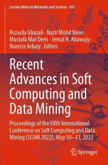 Recent Advances in Soft Computing and Data Mining: Proceedings of the Fifth International Conference on Soft Computing and Data Mining (SCDM 2022), May 30-31, 2022