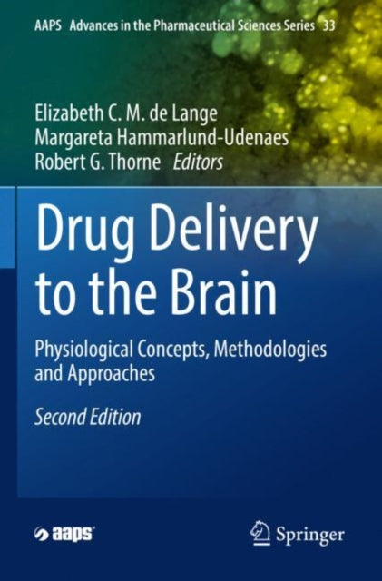 Drug Delivery to the Brain: Physiological Concepts, Methodologies and Approaches