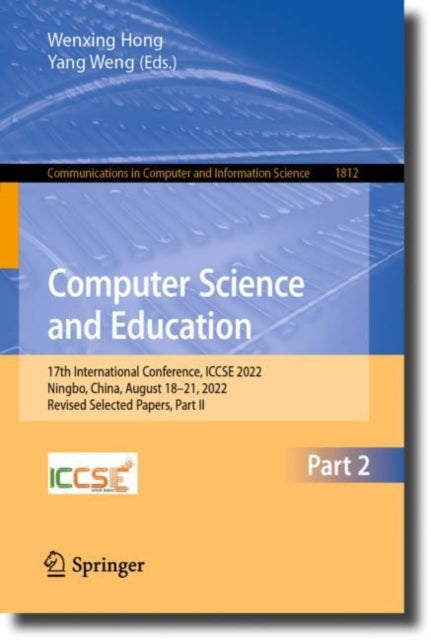 Computer Science and Education: 17th International Conference, ICCSE 2022, Ningbo, China, August 18β21, 2022, Revised Selected Papers, Part II