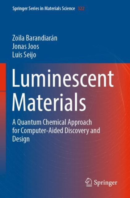 Luminescent Materials: A Quantum Chemical Approach for Computer-Aided Discovery and Design