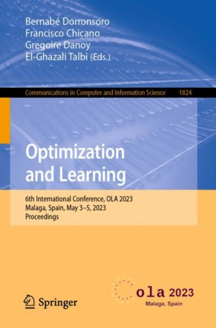 Optimization and Learning: 6th International Conference, OLA 2023, Malaga, Spain, May 3β5, 2023, Proceedings
