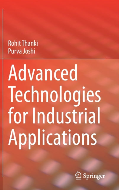 Advanced Technologies for Industrial Applications