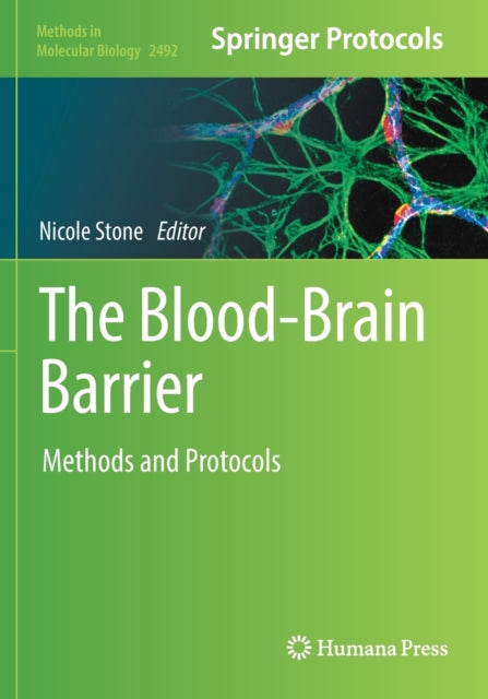 The Blood-Brain Barrier: Methods and Protocols