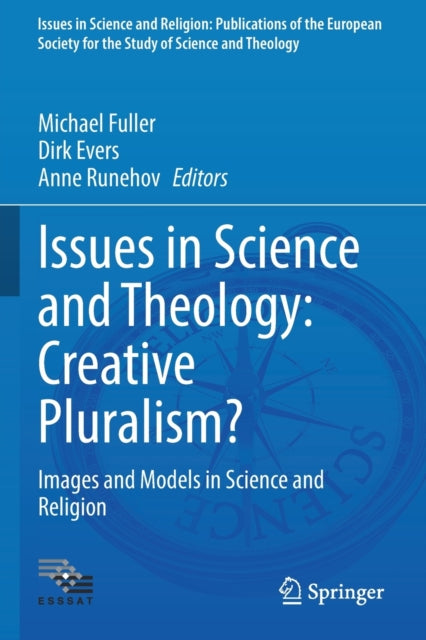 Issues in Science and Theology: Creative Pluralism?: Images and Models in Science and Religion