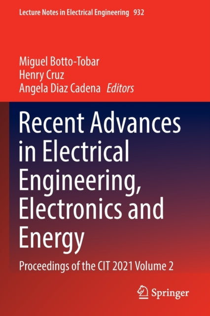 Recent Advances in Electrical Engineering, Electronics and Energy: Proceedings of the CIT 2021 Volume 2