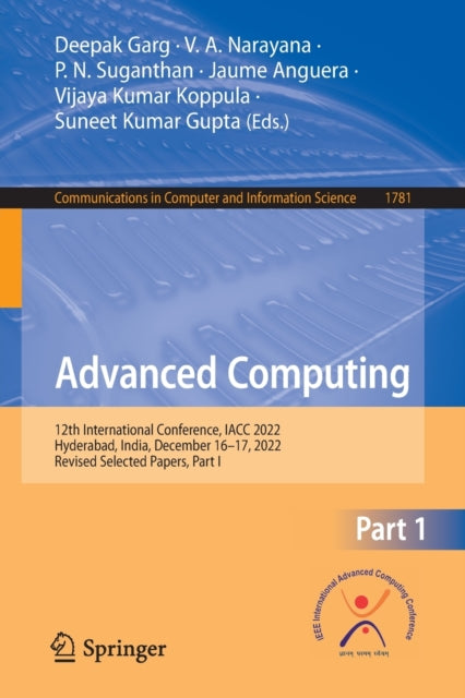 Advanced Computing: 12th International Conference, IACC 2022, Hyderabad, India, December 16β17, 2022, Revised Selected Papers, Part I