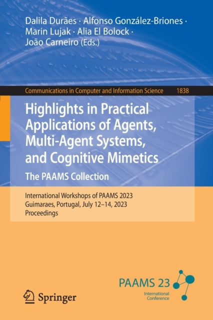 Highlights in Practical Applications of Agents, Multi-Agent Systems, and Cognitive Mimetics. The PAAMS Collection: International Workshops of PAAMS 2023, Guimaraes, Portugal, July 12β14, 2023, Proceedings