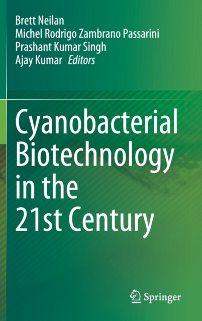 Cyanobacterial Biotechnology in the 21st Century