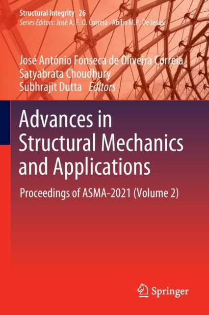 Advances in Structural Mechanics and Applications: Proceedings of ASMA-2021 (Volume 2)