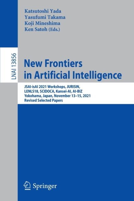 New Frontiers in Artificial Intelligence: JSAI-isAI 2021 Workshops, JURISIN, LENLS18, SCIDOCA, Kansei-AI, AI-BIZ, Yokohama, Japan, November 13β15, 2021, Revised Selected Papers