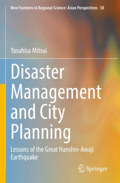 Disaster Management and City Planning: Lessons of the Great Hanshin-Awaji Earthquake