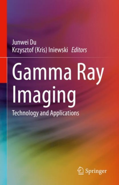 Gamma Ray Imaging: Technology and Applications