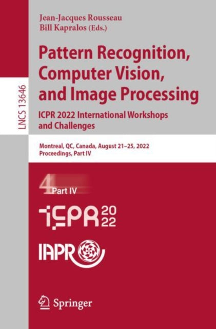 Pattern Recognition, Computer Vision, and Image Processing. ICPR 2022 International Workshops and Challenges: Montreal, QC, Canada, August 21β25, 2022, Proceedings, Part IV