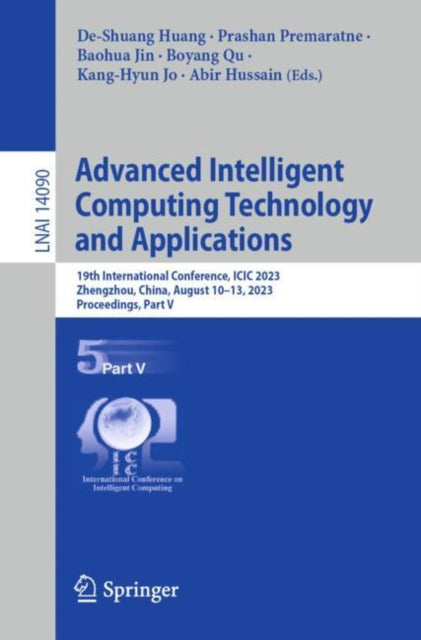 Advanced Intelligent Computing Technology and Applications: 19th International Conference, ICIC 2023, Zhengzhou, China, August 10β13, 2023, Proceedings, Part V