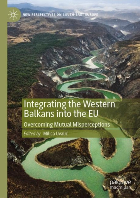 Integrating the Western Balkans into the EU: Overcoming Mutual Misperceptions