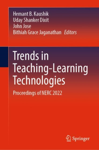 Trends in Teaching-Learning Technologies: Proceedings of NERC 2022